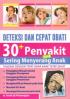Deteksi dan Cepat Obati 30+ Penyakit yang Sering Menyerang Anak